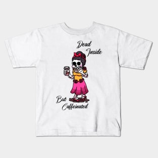 Dead Inside But Caffeinated Kids T-Shirt